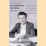 Ene mejuffrouw Van Velzen 1894-1967: inspectrice van de Nijmeegse Kinderpolitie en verzetsvrouw door Anneke Nolet