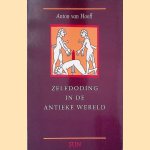 Zelfdoding in de antieke wereld: Van autothanasia tot suicide
Anton van Hooff
€ 12,50 Zelfdoding in de antieke wereld: Van autothanasia tot suicide
Anton van Hooff
€ 12,50