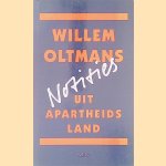 Notities uit apartheidsland
Willem Oltmans
8,00 €