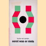 Eerst was er niets
Louise van Santen
€ 10,00