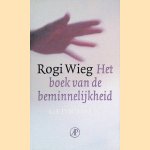 Het boek van de beminnelijkheid: gedichten
Rogi Wieg
€ 10,00 Het boek van de beminnelijkheid: gedichten
Rogi Wieg
€ 10,00
