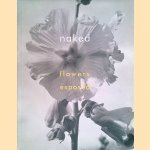 Naked: Flowers Exposed
Walter Hubert
€ 20,00 Naked: Flowers Exposed
Walter Hubert
€ 20,00