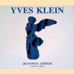 Yves Klein: Catalogue of editions and sculptures edited / Yves Klein: Catalogue raisonné des editions et des sculptures editees door Jean-Paul Ledeur