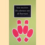 De schoenen van de buurman
Wim Brands
€ 8,00 De schoenen van de buurman
Wim Brands
€ 8,00