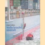 Volle kracht vooruit: geschiedenis van het loodswezen van 1918 tot nu
Jacques Leblanc
€ 10,00 Volle kracht vooruit: geschiedenis van het loodswezen van 1918 tot nu
Jacques Leblanc
€ 10,00