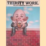 Thirsty work: Ten years of Heineken advertising
Peter Mayle
€ 10,00 Thirsty work: Ten years of Heineken advertising
Peter Mayle
€ 10,00