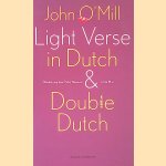 Light verse in Dutch and double Dutch: bloemlezing
John O'Mill
€ 8,00