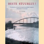 Beste Stuurlui! Overdracht van kennis en inzicht betreffende transport, scheepvaart en vaarwegen
J.C. Schweig
€ 8,00 Beste Stuurlui! Overdracht van kennis en inzicht betreffende transport, scheepvaart en vaarwegen
J.C. Schweig
€ 8,00