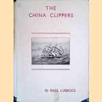 The China Clippers door Basil Lubbock