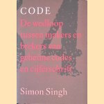 Code: de wedloop tussen makers en brekers van geheime codes en cijferschrift
Simon Singh
€ 15,00 Code: de wedloop tussen makers en brekers van geheime codes en cijferschrift
Simon Singh
€ 15,00