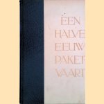 Een halve eeuw Paketvaart 1891-1941
Boer M.G. de e.a.
€ 11,00