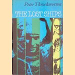 The Lost Ships: an Adventure in Undersea Archaeology
Peter Throckmorton
€ 12,50 The Lost Ships: an Adventure in Undersea Archaeology
Peter Throckmorton
€ 12,50