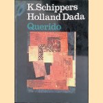 Holland dada
K. Schippers
€ 8,00