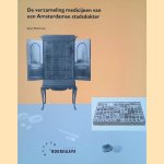 Een verzameling medicijnen van een Amsterdamse Stadsdokter
Anton Wiechmann
€ 5,00