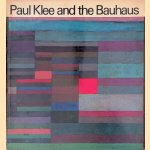 Paul Klee and the Bauhaus door Christian Geelhaar