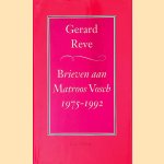Brieven aan Matroos Vosch: 1975-1992
Gerard Reve
€ 12,50