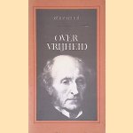 Over vrijheid door John Stuart Mill