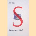 De weg naar wijsheid door Seneca
