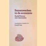 Samenwerken in de economie: Rudolf Steiner over associaties door Rudolf Isler