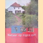 Natuur op je eigen erf: ideeënboek voor erven en plattelandstuinen
Gerrit-Jan van Herwaarden e.a.
€ 6,00 Natuur op je eigen erf: ideeënboek voor erven en plattelandstuinen
Gerrit-Jan van Herwaarden e.a.
€ 6,00