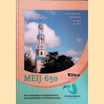 MEIJ 650: een verzameling van bijzonderheden uit de geschiedenis van Uithuizermeeden door Edze de Boer e.a.