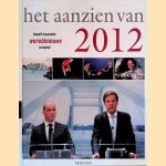 Het aanzien van 2012: twaalf maanden wereldnieuws in beeld door Han van Bree