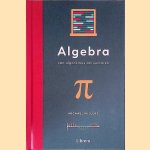 Algebra: van algoritmes tot vectoren
Michael Willers
€ 7,50 Algebra: van algoritmes tot vectoren
Michael Willers
€ 7,50