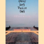 Over het Vuile Gat naar Tiengemeten
Ton van der Graaf e.a.
€ 5,00