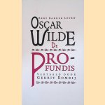 De Profundis: Vertaald door Gerrit Komrij door Oscar Wilde