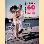 Het grote jaren 60 boek
René Kok e.a.
€ 20,00 Het grote jaren 60 boek
René Kok e.a.
€ 20,00