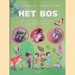 De wondere wereld van het bos: info- en ontdekkingsboek voor jonge natuurverkenners door Renée Kayser