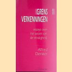 Grensverkenningen: Essays over het wezen van de eindigheid
Alfred Denker
€ 12,50 Grensverkenningen: Essays over het wezen van de eindigheid
Alfred Denker
€ 12,50