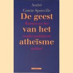 De geest van het Atheïsme: Kunnen we het zonder godsdienst stellen?
André Comte-Sponville
€ 10,00 De geest van het Atheïsme: Kunnen we het zonder godsdienst stellen?
André Comte-Sponville
€ 10,00