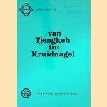 Van Tjengkeh tot Kruidnagel.
G.J. Knaap e.a.
€ 8,00 Van Tjengkeh tot Kruidnagel.
G.J. Knaap e.a.
€ 8,00