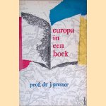 Boekenweekgeschenk1963: Europa in een boek door Prof.dr. J. Presser