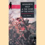 Bosworth Field and the Wars of the Roses
A.L. Rowse
€ 8,00