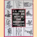 U.S. Army First Aid Manual for Soldiers
Department of the Army
€ 12,50 U.S. Army First Aid Manual for Soldiers
Department of the Army
€ 12,50