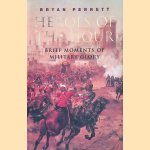 Heroes of the Hour: Brief Moments of Military Glory door B. Perrett