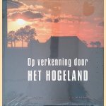 Op verkenning door Het Hogeland door Erik de Graaf e.a.