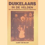 Duikelaars in de velden: hulp aan onderduikers in Elim en Hollandscheveld door Albert Metselaar