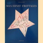 Max Ernst : Frottages door Werner Spies