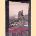 De verwoesting van een oude Keizersstad: Oorlogsrampen over Nijmegen 1940-1945 door A. Lammerts van Bueren