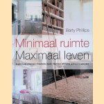 Minimaal ruimte Maximaal leven: inspirerende ontwerpen, praktische ideeën, manieren om riumte optimaal te gebruiken
Barty Philips
€ 6,00