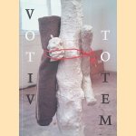 Votiv & Totem: Schilderijen, beelden en aquarellen van Peter Otto door Rob Smolders