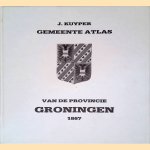 Gemeenteatlas van de provincie Groningen 1867 door J. Kuyper