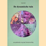 De dynamische tuin: Een praktische weg naar bewustwording
Guurtje Kieft
€ 20,00 De dynamische tuin: Een praktische weg naar bewustwording
Guurtje Kieft
€ 20,00