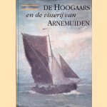 De Hoogaars en de visserij van Arnemuiden
Jules van Beylen
€ 17,50