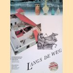 Langs de weg: de Romeinse weg van Boulogne-sur-Mer naar Keulen: Verkeersader voor industrie en handel: Villa Rustica: het Romeinse boerenbedrijf in het Rijn/Maasgebied door Pierre Leman