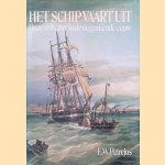Het Schip vaart uit: onze zeilvaart in de negentiende eeuw door E.W. Petrejus