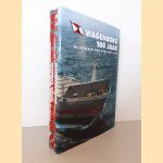 Wagenborg 100 jaar (2 delen) door Gerrit de Boer e.a.